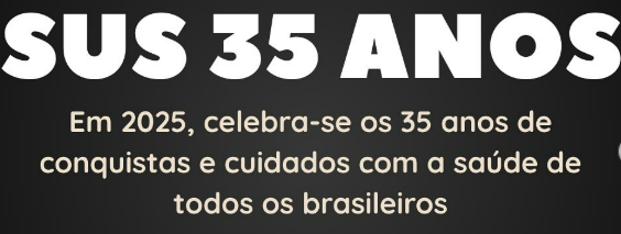 SUS 35 anos: saúde para todos!